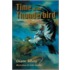 Time Of The Thunderbird