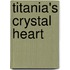 Titania's Crystal Heart