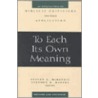To Each Its Own Meaning door Steven McKenzie