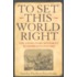 To Set This World Right