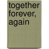 Together Forever, Again door Rhonda Smallwood