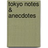 Tokyo Notes & Anecdotes by Bruce McCormack