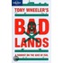 Tony Wheeler's Badlands