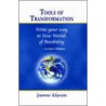 Tools Of Transformation door Joanne Klassen
