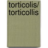 Torticolis/ Torticollis door Lizette Gratacos Wys