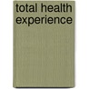 Total Health Experience door Rieck
