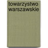 Towarzystwo Warszawskie by Antoni Zaleski
