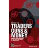 Traders, Guns And Money door Satyajit Das