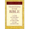 Traditions of the Bible door James L. Kugel