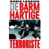 De barmhartige terroriste by D. Lessing