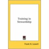 Training In Stewardship door Frank H. Leavell