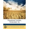 Transactions, Volume 14 door Society American Entomo
