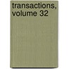 Transactions, Volume 32 door Onbekend