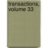 Transactions, Volume 33 door Onbekend