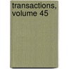 Transactions, Volume 45 door Metallurgi American Instit