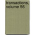Transactions, Volume 56