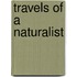 Travels Of A Naturalist