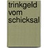 Trinkgeld vom Schicksal