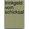 Trinkgeld vom Schicksal door Selim Ozdogan