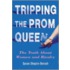 Tripping the Prom Queen