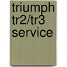 Triumph Tr2/Tr3 Service by Triumph Sales Ltd