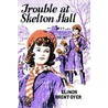 Trouble At Skelton Hall door Elinor M. Brent-Dyer