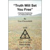 Truth Will Set You Free door Linc Chesterfield