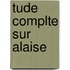 Tude Complte Sur Alaise