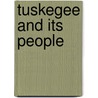 Tuskegee And Its People door Booker T. Washington