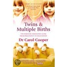Twins & Multiple Births door Carol Cooper