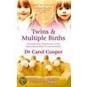 Twins & Multiple Births by Carol Cooper