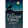 De filosoof en de wolf by M. Rowlands