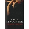 Versplinterd door Karin Slaughter
