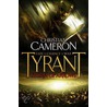 Tyrant: Storm Of Arrows by Christian Cameron