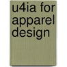 U4ia For Apparel Design by Tanya Domina