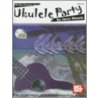 Ukulele Party [with Cd] door Jerry Moore
