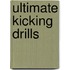Ultimate Kicking Drills
