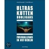 Ultras Kutten Hooligans door Frank Willmann
