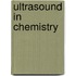 Ultrasound In Chemistry