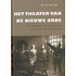 Het theater van de nieuwe orde