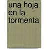 Una Hoja En La Tormenta door Lin Yutang