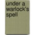Under A Warlock's Spell