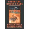 Under the Moons of Mars by Edgar Riceburroughs
