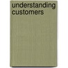Understanding Customers by Chris Rice