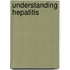 Understanding Hepatitis