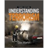 Understanding Terrorism door Gus Martin