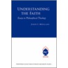 Understanding The Faith by Joseph C. McLelland