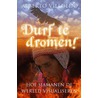 Durf te dromen! by Alberto Villoldo
