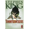 Tommyknockers (De Gloed) door Stephen King