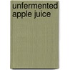 Unfermented Apple Juice door Herbert Charles Gore